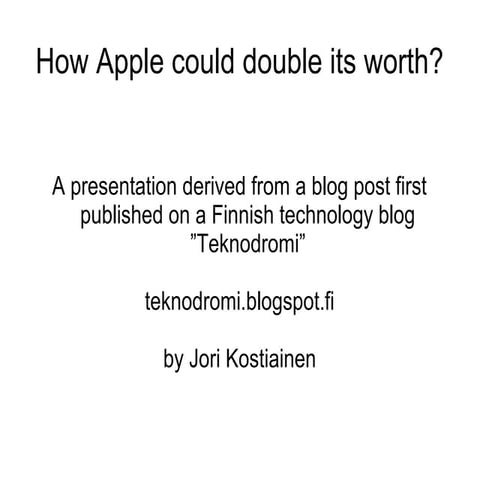 How Apple could double its worth? | PPT | Operating Systems | Computer ...