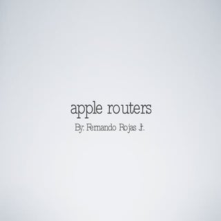 Apple Router.Ppt