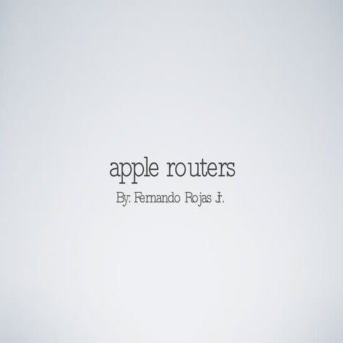 Apple Router.Ppt