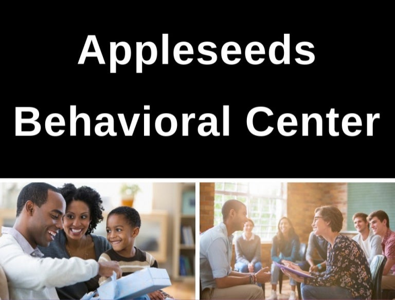 Appleseeds Behavioral Center Serving the Communities