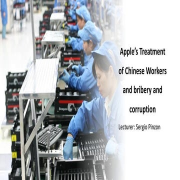 Apple’s Treatment of Chinese Workers and bribery and corruption