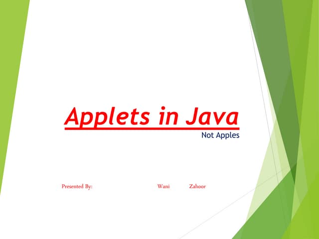 Applets in java | PPTX | Programming Languages | Computing