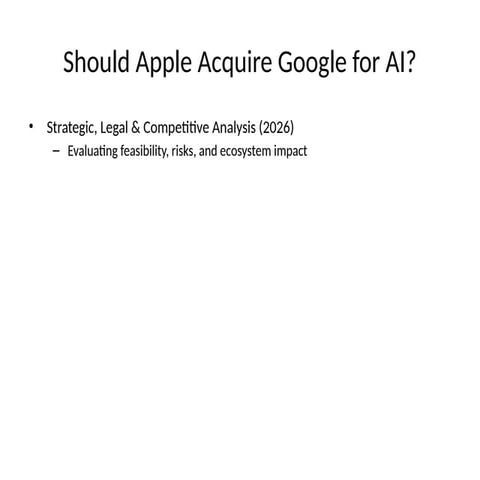 Strategic, Legal, and Competitive Analysis of Apple Acquiring Google ...