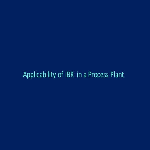 Applicability of IBR in a Process Plant Equipment.pdf