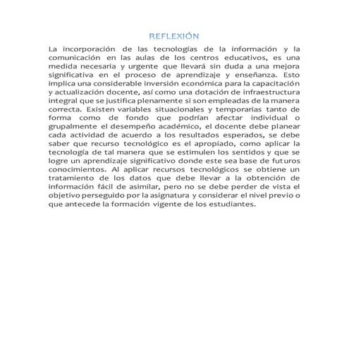 Applicacion REFLEXION DE PORQUE ES IMPORTANTE UTILIZAR LAS TIC EN LA EDUACION