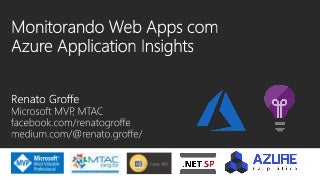 Monitorando Web Apps com Azure Application Insights - Azure Experts Week - Maio-2020