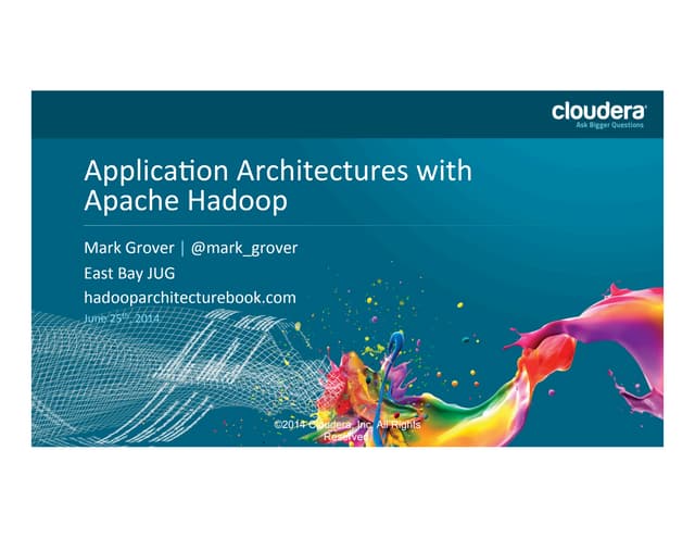 Application architectures with Hadoop and Sessionization in MR