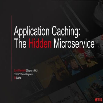 Application Caching: The Hidden Microservice (SAConf)