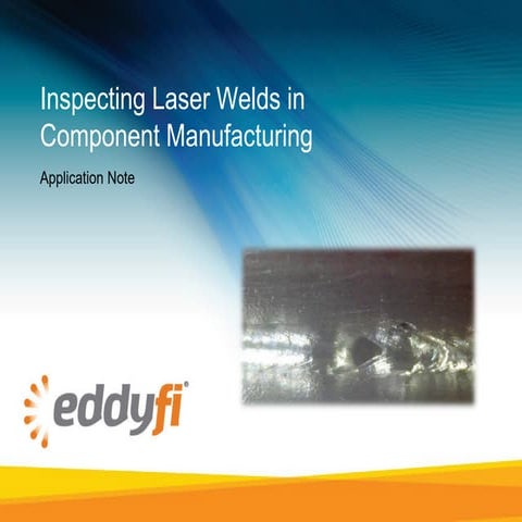 Inspecting Laser Welds in Component Manufacturing