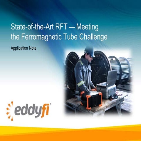 State-of-the-Art RFT— Meeting the Ferromagnetic Tube Challenge