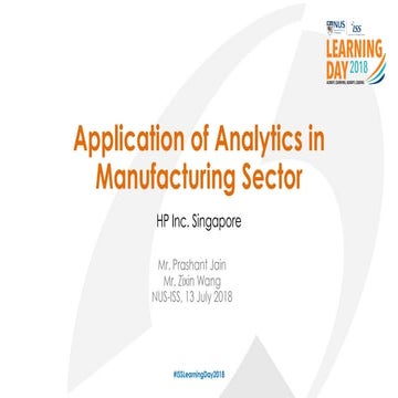 NUS-ISS Learning Day 2018- Application of analytics in manufacturing sector
