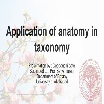 Application of anatomy in Taxonomy 