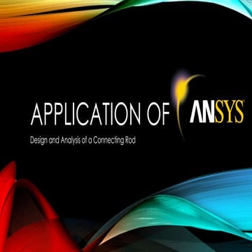 Application of ANSYS in Design of a Connecting Rod