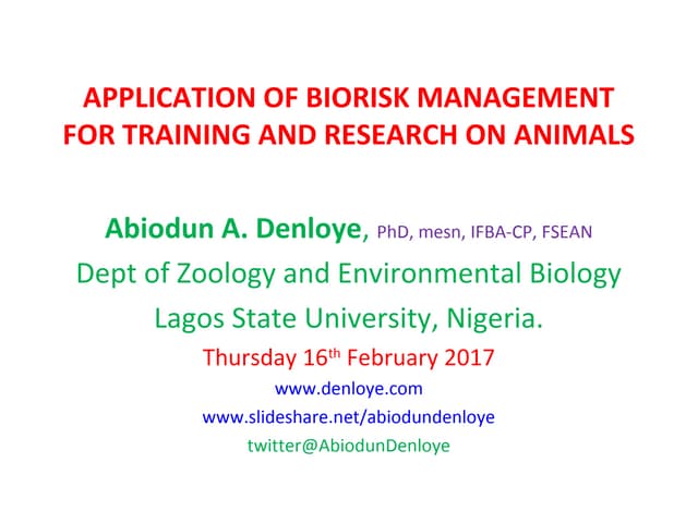 Application of Biorisk Management For Training and Research on Animals
