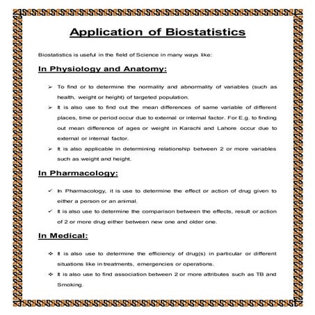Application of bio statistics