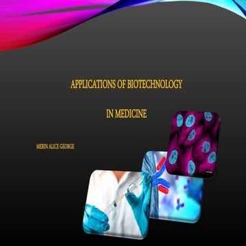 Application of biotechnology in medicine
