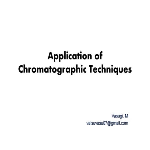 chromatographic techniques - applications