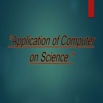 Application of computer on science