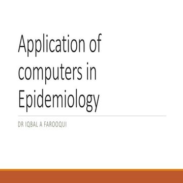 Application of computers in Epidemiology.pptx