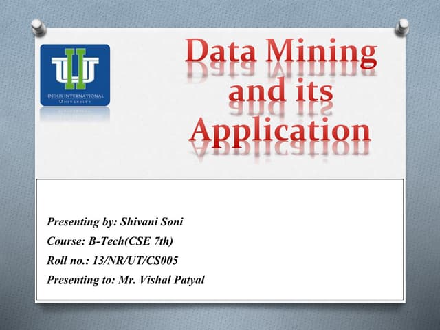 Application of data mining