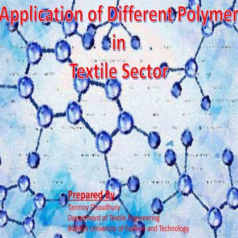 Application of different types of polymer in textile sector