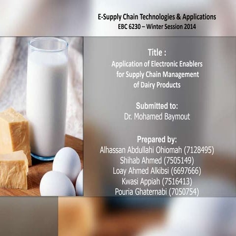 Application of electronic enablers for supply chain management of dairy products