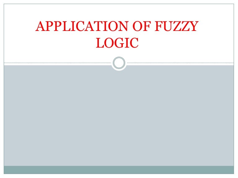 Application of fuzzy logic