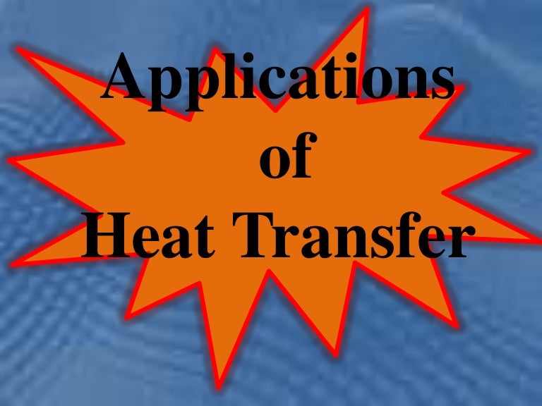 Application of heat transfer