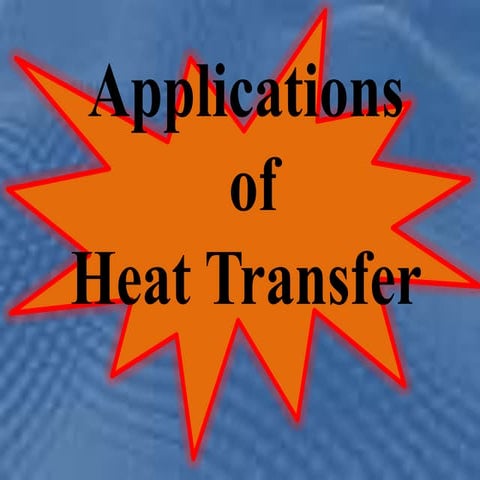 Application of heat transfer