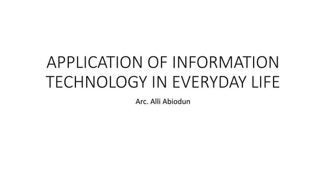 Application of information technology in everyday life
