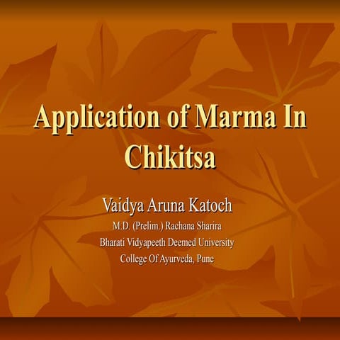 Application of marma in chikitsa   aruna katoch