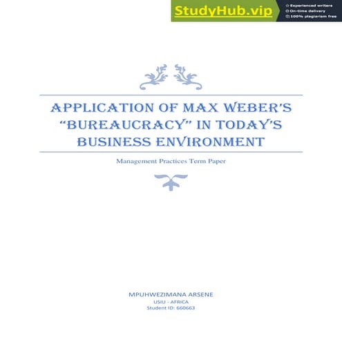APPLICATION OF MAX WEBER S  Quot BUREAUCRACY Quot  IN TODAY S REAL LIFE