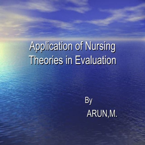 Application of nursing theories in evaluation