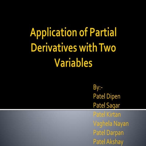 Applicationofpartialderivativeswithtwovariables 140225070102-phpapp01 (1)