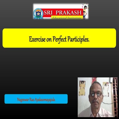 Application of perfect participles.