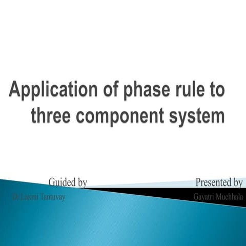 Application of phase rule to three component system
