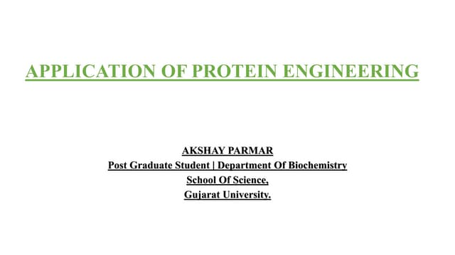 Application of protein engineering 