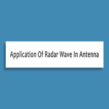 Application of radar wave in antenna