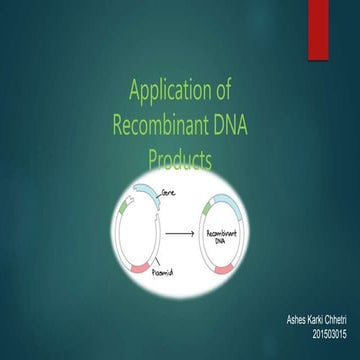 Application of recombinant dna products