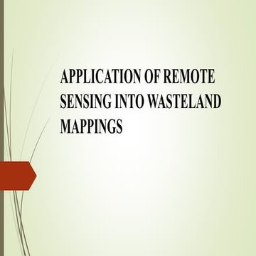 Application of Remote sensing in wasteland Mappings.pptx