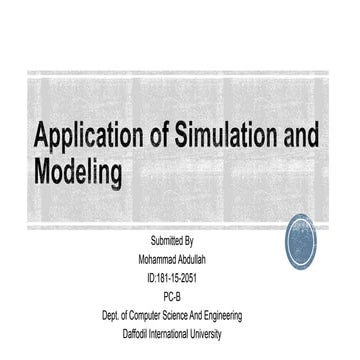 Application of Simulation Modeling-Mohammad Abdullah-181-15-2051-PC-B .pptx