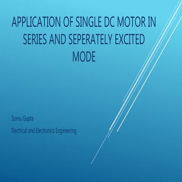 Application of single dc motor in series and separately excited mode