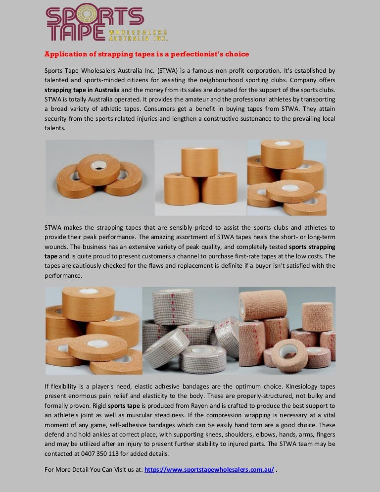 Application of strapping tapes is a perfectionist's choice