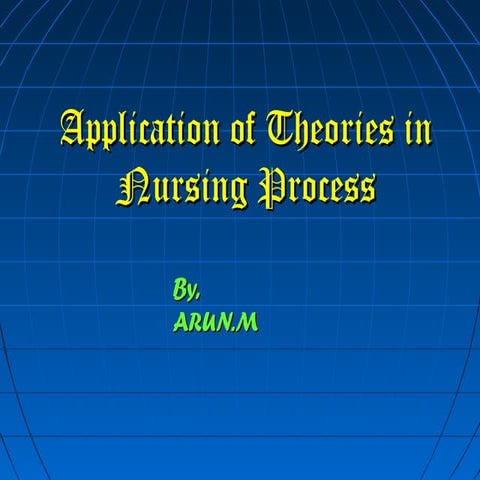 Application of theories in nursing process  2nd