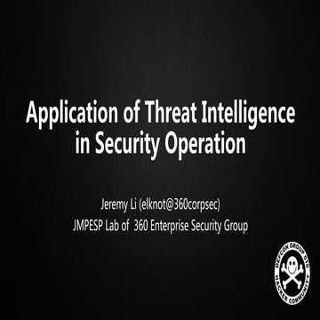 Application of threat intelligence in security operation