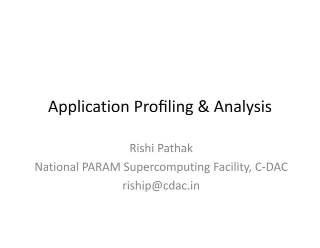 HPC Application Profiling and Analysis