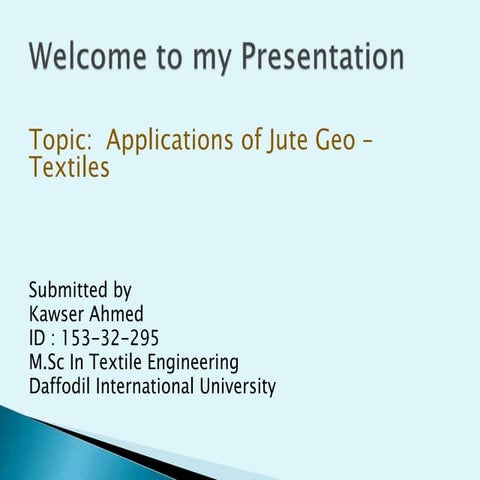 Applications of Jute Geo –Textiles