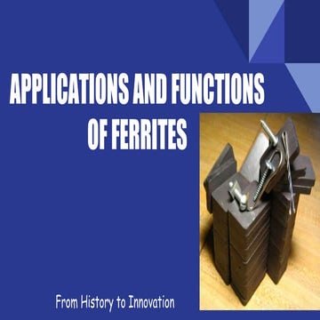 Applications and functions of ferrites
