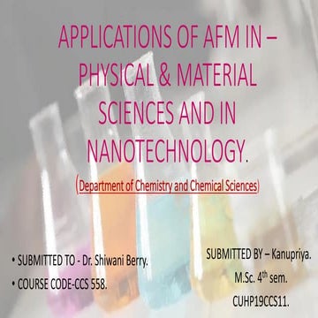 Applications of atomic force microscope(by kanupriya)