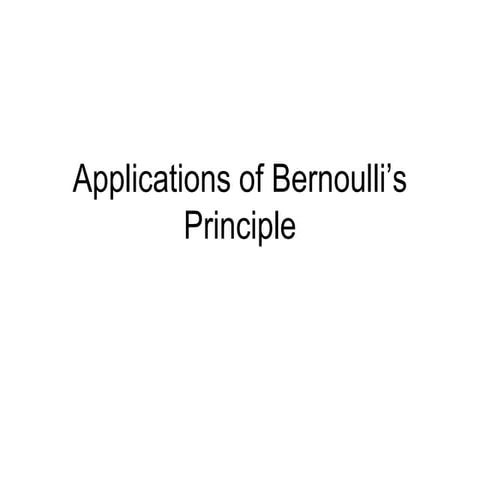 Applications of bernoulli principle